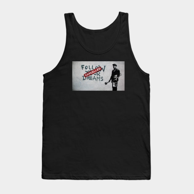 Follow Your Dreams Cancelled Tank Top by Vamp Pattern